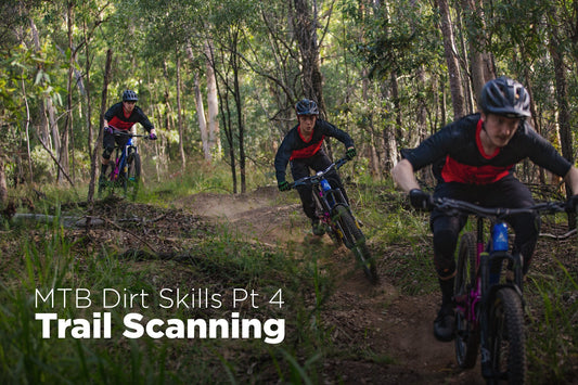 MTB Dirt Skills Pt 4 - Trail Scanning